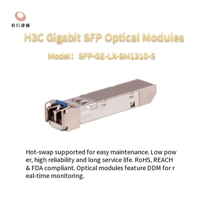 ماژول های نوری H3C Gigabit SFP مصرف کم انرژی و SFP-GE-LX-SM1310-S با قابلیت تعویض داغ