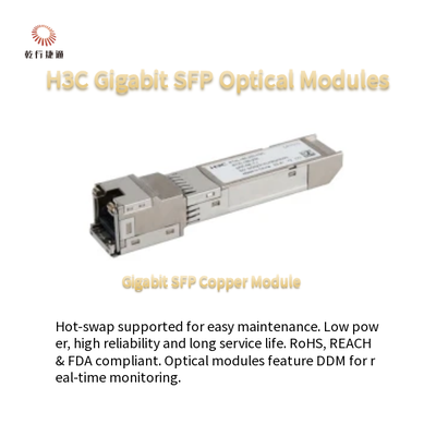 ماژول های نوری H3C Gigabit SFP مصرف کم انرژی و SFP-GE-LX-SM1310-S با قابلیت تعویض داغ